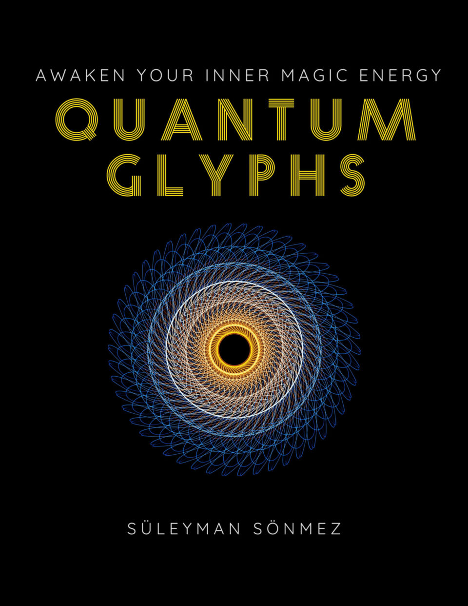 Quantum Glyphs Awaken Your Inner Magic Energy