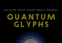 Quantum Glyphs Awaken Your Inner Magic Energy